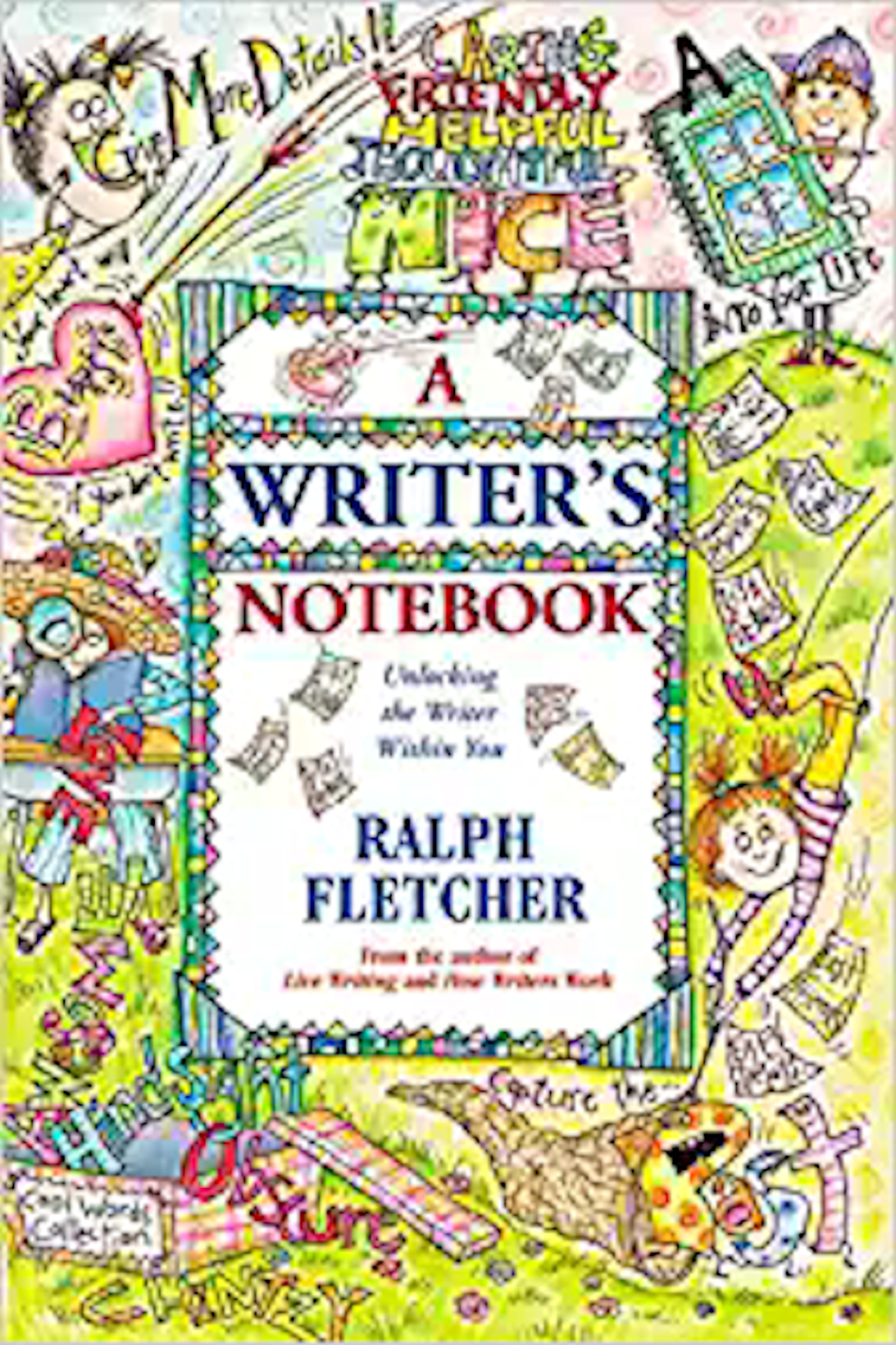 A Writer's Notebook: Unlocking the Writer Within You